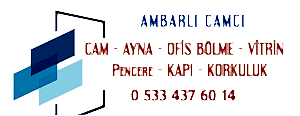 Avcılar Ambarlı Camcı